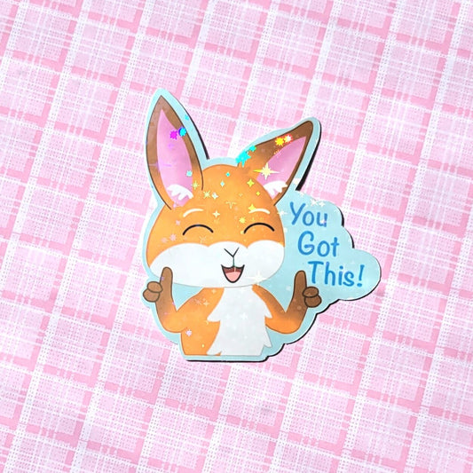 You Got This (Jo the Fox) Holographic Sticker